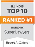 Robert Clifford Illinois Top 10 Number 1 Super Lawyers